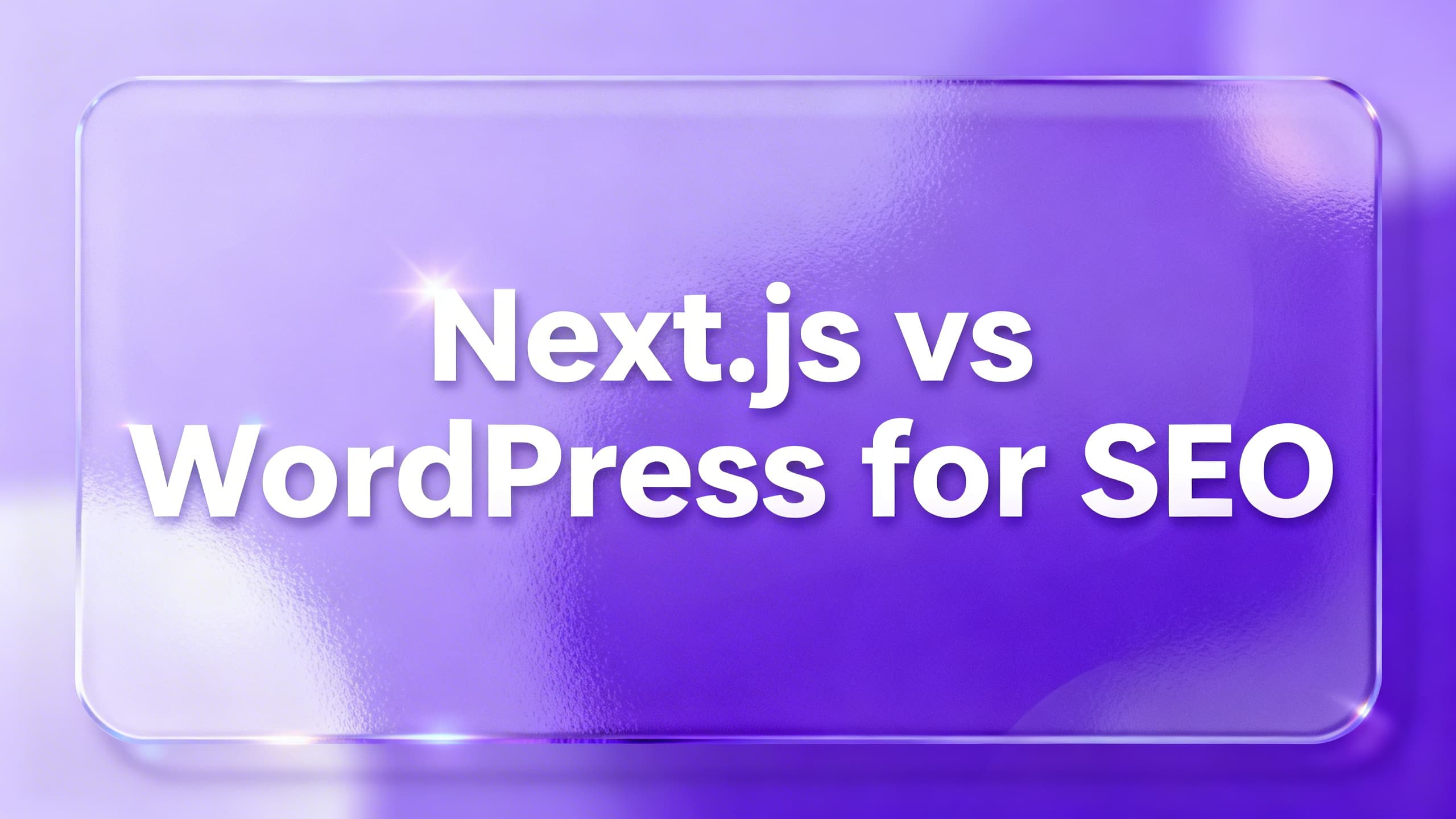 Next.js vs WordPress for SEO: Which One Actually Ranks Better in 2026?
